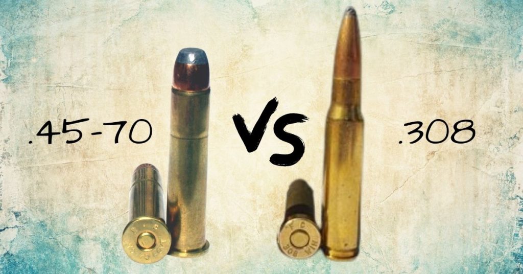45-70 vs 308 which one is better