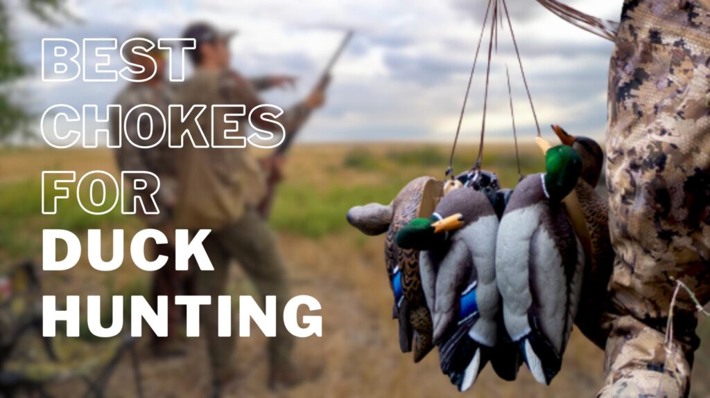 Best Chokes for Duck Hunting